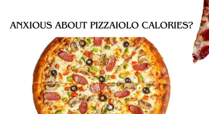 Pizzaiolo Calories