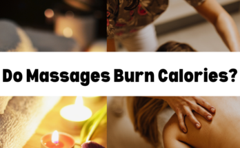 Do Massages Burn Calories?