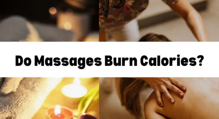 Do Massages Burn Calories?