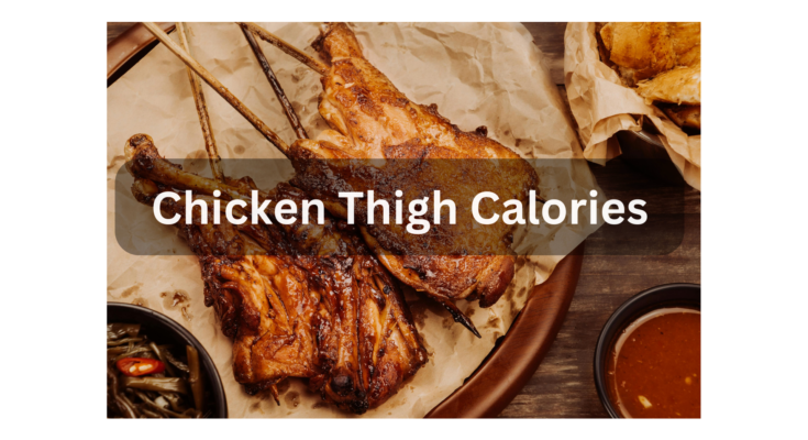 Chicken Thigh Calories