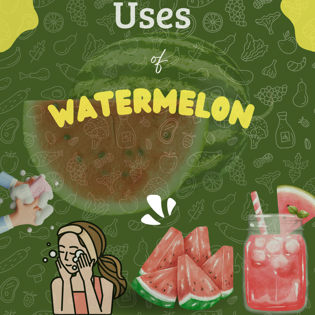Uses of Watermelon