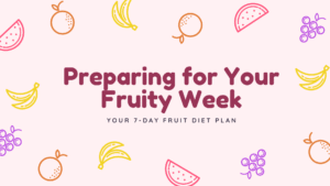 7-Day Fruit Diet