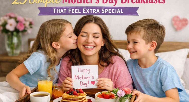 Mother's Day Breakfasts