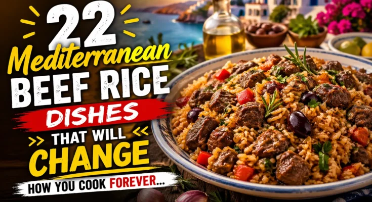 Mediterranean Beef Rice Dishes