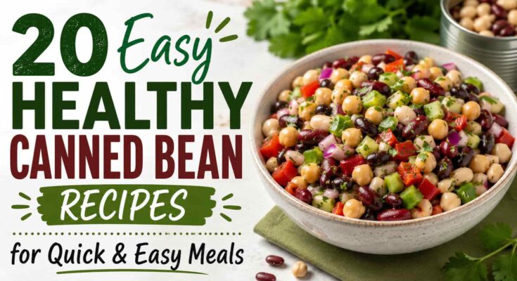 Easy Healthy Canned Bean Recipes